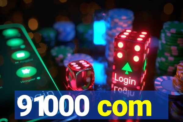 91000 com
